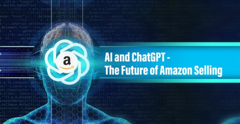 AI & ChatGPT - The Future of Amazon Selling
