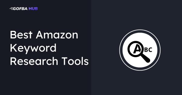 Best Amazon Keyword Research Tools