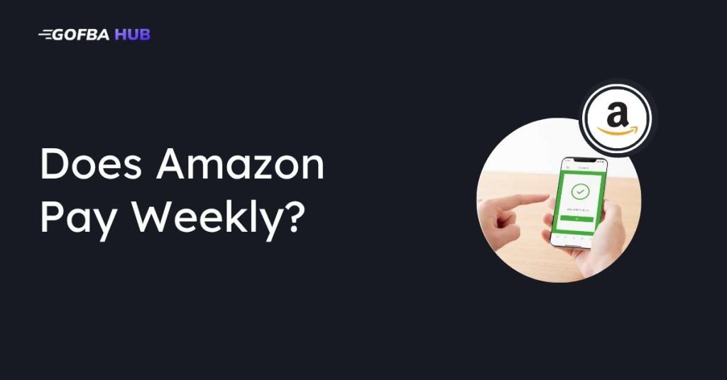 Does Amazon Pay Weekly